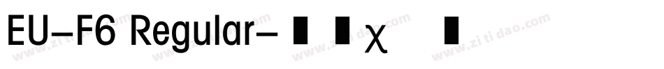 EU-F6 Regular字体转换